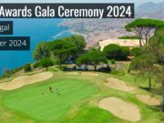 GOLF NEWS- Madeira ‘the Island of Eternal spring’ to host World Golf Awards 2024 ceremony in Portugal;