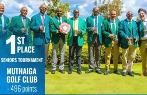 GOLF NEWS-Muthaiga retains title for the seniors’ team in the opening of this year’s ongoing 99th Edition of The Tannahill Shield tourney at Royal Nairobi Club;