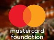 BUSINESS NEWS-MasterCard Foundation Fund calls for proposals from African SMEs and entrepreneurs in the agricultural sector;
